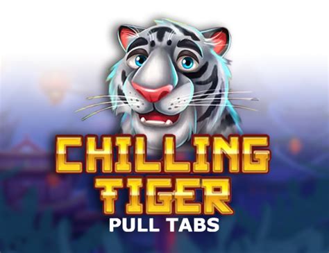 Chilling Tiger Pull Tabs LeoVegas